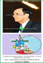 Schema d'Une Nouvelle Civilisation - Votre Ange-Gardien - Le Titre de Propriete du Ciel et de la Terre.