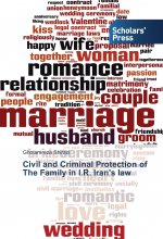Civil and Criminal Protection of The Family in I.R. Iran's law