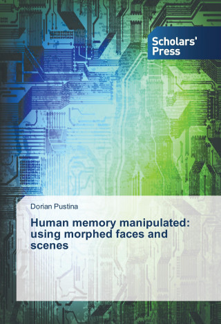 Human memory manipulated: using morphed faces and scenes