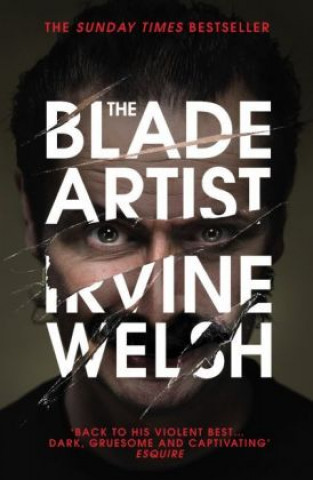 Blade Artist (Irvine Welsh)(Brožovaná)