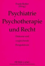 Psychiatrie, Psychotherapie und Recht