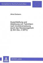 Ausschliessung Und Ablehnung Von Tatrichtern Nach Zurueckverweisung Durch Das Revisionsgericht ( 354 ABS. 2 Stpo)