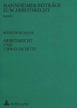 Arbeitsrecht und Umweltschutz