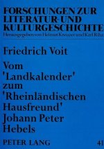Vom Â«LandkalenderÂ» zum Â«Rheinlaendischen HausfreundÂ» Johann Peter Hebels