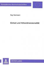 Einheit und Hoeherdimensionalitaet