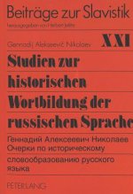 Studien zur historischen Wortbildung der russischen Sprache