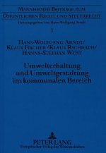 Umwelterhaltung und Umweltgestaltung im kommunalen Bereich
