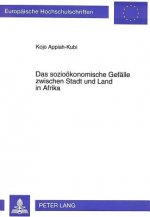 Das soziooekonomische Gefaelle zwischen Stadt und Land in Afrika