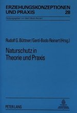 Naturschutz in Theorie und Praxis