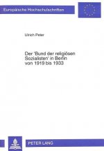 Der 'Bund der religioesen Sozialisten' in Berlin von 1919 bis 1933