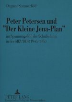 Peter Petersen und Â«Der Kleine Jena-PlanÂ»