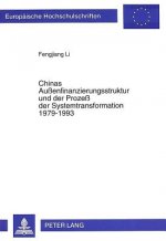 Chinas Auenfinanzierungsstruktur und der Proze der Systemtransformation 1979-1993