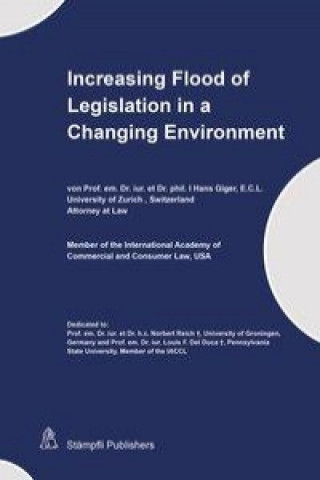 Increasing Flood of Legislation in Changing Environment