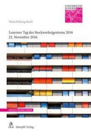 Luzerner Tag des Stockwerkeigentums 2016