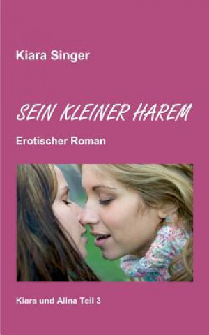 Sein kleiner Harem