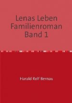 Lenas Leben Familienroman Band 2