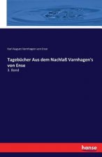 Tagebucher Aus dem Nachlass Varnhagen's von Ense