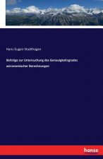 Beitrage zur Untersuchung des Genauigkeitsgrades astronomischer Berechnungen