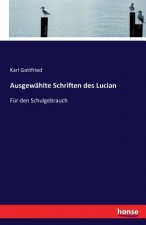 Ausgewahlte Schriften des Lucian