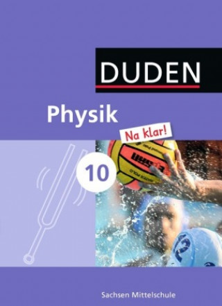 Physik Na klar! - Mittelschule Sachsen - 10. Schuljahr