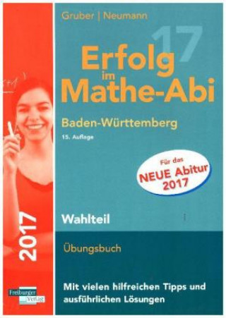 Erfolg im Mathe-Abi 2017 Wahlteil Baden-Württemberg