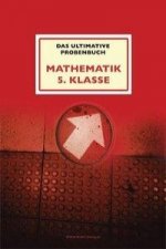 Das ultimative Probenbuch Mathematik 6. Klasse Gymnasium