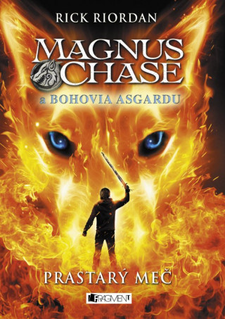 Magnus Chase a bohovia Asgardu Prastarý meč