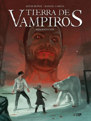 Tierra De Vampiros. Resurreccion - Volumen 3