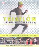 Triatlon. La guía completa