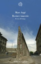 Rovine e macerie. Il senso del tempo