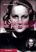 Le signore del fascismo