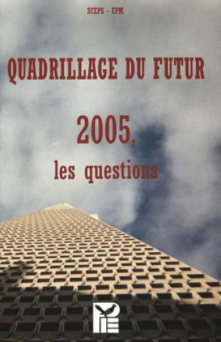 Quadrillage Du Futur.2005