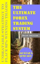 Ultimate Forex Trading System-Unbeatable Strategy to Place 92% Winning Trades