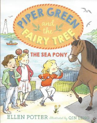 Piper Green and the Fairy Tree: The Sea Pony (1 Paperback/1 CD Set)