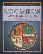 Native American Myths and Beliefs