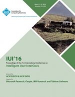 IUI 16 21st ACM International Conference on Intellligent User Interfaces