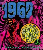 1967: A Complete Rock Music History of the Summer of Love