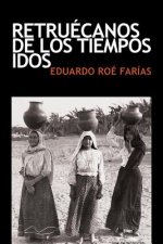 Retruecanos de los tiempos idos