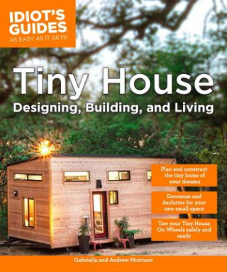 Tiny House Designing, Building, & Living