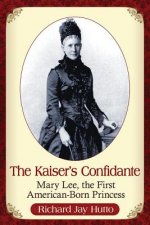 Kaiser's Confidante