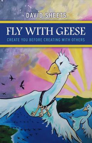 Fly with Geese: Create You Before Creating with Othersvolume 1