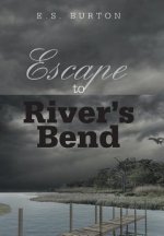 Escape to River's Bend