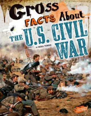 Gross Facts about the U.S. Civil War