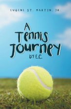 Tennis Journey by E.C.