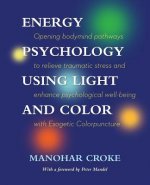 Energy Psychology Using Light and Colour