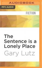 SENTENCE IS A LONELY PLACE   M