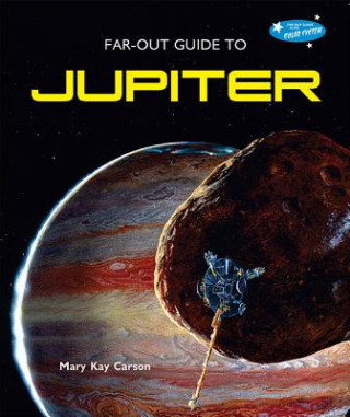 Far-Out Guide to Jupiter