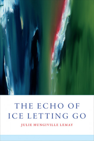 Echo of Ice Letting Go