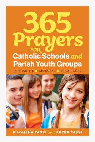 365 PRAYERS FOR CATH SCHOOLS &