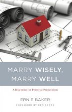 MARRY WISELY MARRY WELL